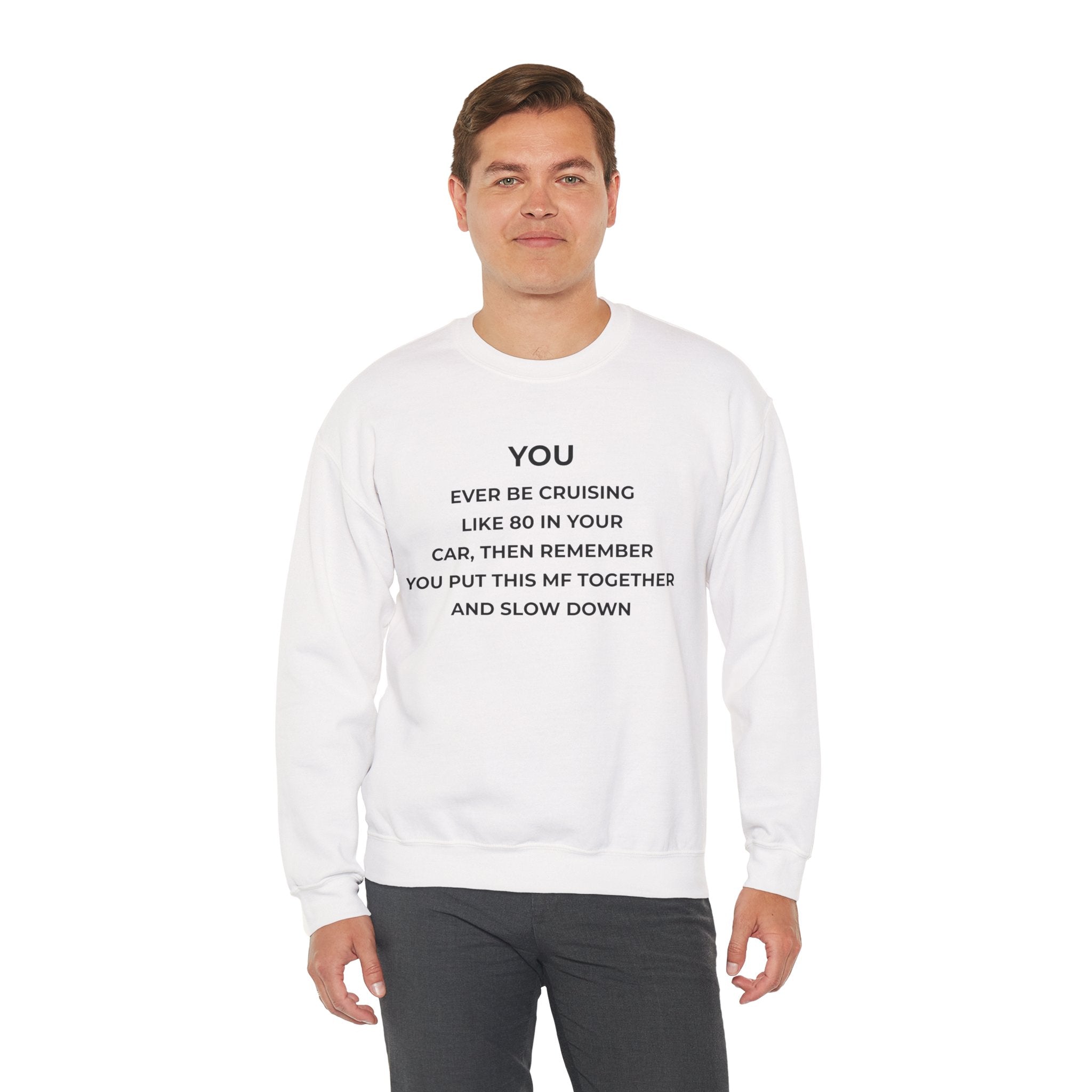 Dont Trust My Own Work on Cars Sweatshirt